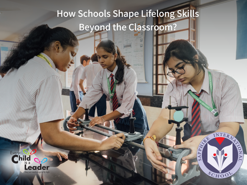 How Schools Shape Lifelong Skills Beyond the Classroom?